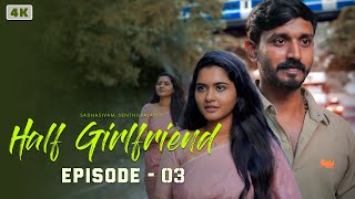 Half Girlfriend 30  Comedy Love Story  ftVickey Gn Deepa Balu Sumithra  Naakout  Allo Media [upl. by Haramat25]