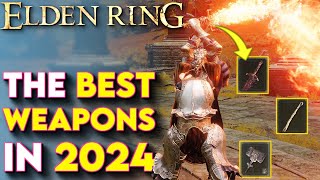 Elden Ring BEST Weapons You Need To Get In 2024  Elden Ring Tips amp Tricks [upl. by Acinnod633]