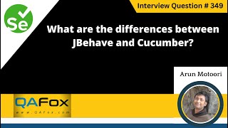 What are the differences between Jbehave and Cucumber Selenium Interview Question 349 [upl. by Cleavland]