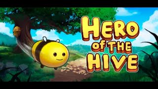 Lets Create a Buzz  Hero of the Hive Demo [upl. by Hallagan904]