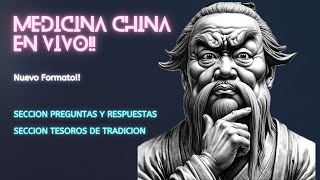 Medicina China en Vivo Nuevo Formato 99 [upl. by Macrae80]