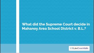 What did the Supreme Court decide in Mahanoy Area School District v BL [upl. by Yelekreb]