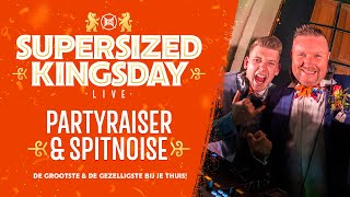 Supersized Kingsday LIVE 2021  Partyraiser amp Spitnoise [upl. by Dermot]