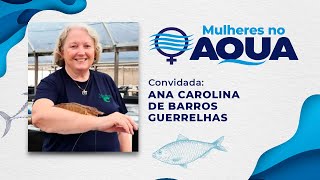 Ana Carolina de Barros Guerrelhas  Mulheres no Aqua [upl. by Dazhahs]