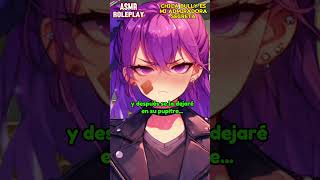 Hora de ponerte en tu lugar 💌 Chica Bully es tu Admiradora secreta ASMR Roleplay Anime [upl. by Jara]