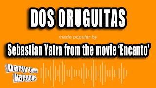 Sebastian Yatra Encanto  Dos Oruguitas Versión Karaoke [upl. by Azal]