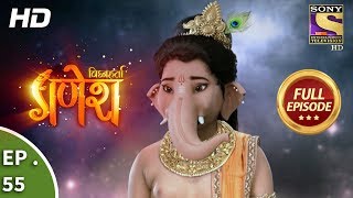 Vighnaharta Ganesh  विघ्नहर्ता गणेश  Ep 55  Full Episode  8th November 2017 [upl. by Caressa]