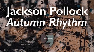 Jackson Pollock Autumn Rhythm Number 30 [upl. by Ystap]