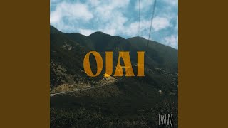 Ojai [upl. by Eeryn]