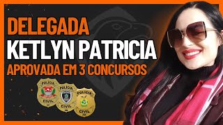 KETLYN PATRÍCIA APROVADA 3X DELEGADO PODCAST PROFISSÃO POLICIAL 23 [upl. by Ainecey146]