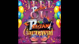 PRESTANS kanaval 2015JERE PRESTANS OU Instrumental [upl. by Atilem589]