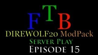 Minecraft 147 Feed The Beast Direwolf20 ModPack Family Server Lets Play Episode 15 [upl. by Chryste]