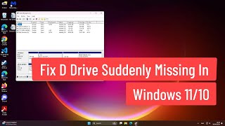 Fix D Drive Suddenly Missing In Windows 1110 Solved [upl. by Tri]