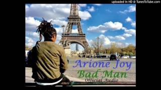 Badman  Arione Joy © 2017 Official Audio [upl. by Caiaphas]