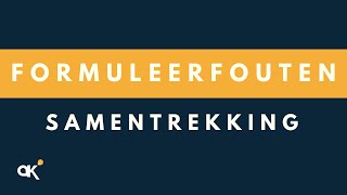 Formuleerfouten Foutieve samentrekking [upl. by Yeldnarb871]