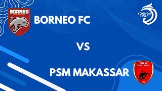 YOUNG LIGA 1 GAMEWEEK 2  PSM vs BOR [upl. by Amsaj194]