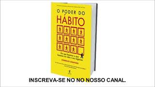 Livro em Áudio EBook O Poder do Hábito [upl. by Gianni688]