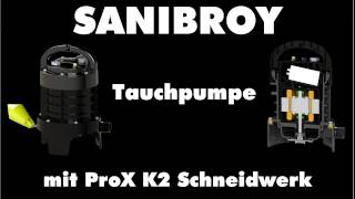 SANIPUMP Tauchpumpe mit Schneidwerk  SFA Funktion [upl. by Aken457]