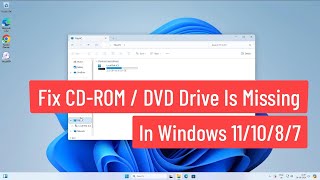 Fix CDROM  DVD Drive Is Missing In Windows 1110 87  How to Solve CD  DVD Drive Not Showing [upl. by Parshall958]