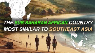 The SubSaharan African Country Most Similar to Southeast Asia [upl. by Nnairb]