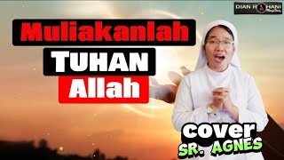 MULIAKANLAH TUHAN ALLAH SR Agnesia Br Nainggolan KYM [upl. by Atilrac]