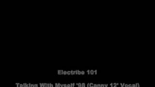 Electribe 101  Talking With Myself 98 Canny 12 Vocal [upl. by Yecac340]