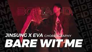 Teyana Taylor  Bare Wit Me  Jinsung X Eva Choreography [upl. by Queen]