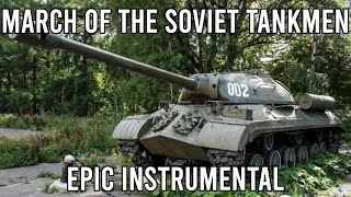 March of the Soviet Tankmen  EPIC Soviet Instrumental Song [upl. by Enitsirt347]