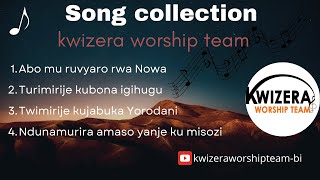 INDIRIMBO ZIMANA ZO HAMBERE  KWIZERA WORSHIP TEAM  SONG COLLECTION 2024 [upl. by Lativa]