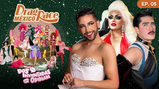 DOS INVENTADAS OPINAN 🗯️ DRAG RACE MÉXICO EP 5 con Juan Oyervidez amp Wynter  Luis Carlos [upl. by Macilroy]