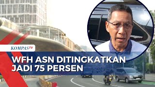 Selama KTT ASEAN Kebijakan Work From Home ASN Ditingkatkan Jadi 75 Persen [upl. by Naujat]