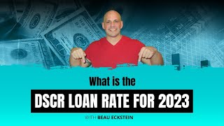 What Are Interest Rates for DSCR Loans in 2023 [upl. by Falito573]