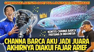 CHANNA BARCA AKU JADI JUARA AKHIRNYA MATSUYO DIAKUI FAJAR ARIEF KONTES BARCA PERTAMA INDONESIA [upl. by Eleanora858]