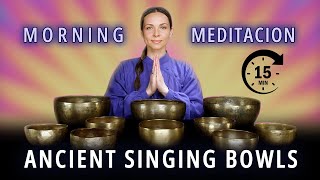 15Minute Morning Meditation  Singing Bowls for Inner Peace [upl. by Farmelo]