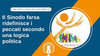 Il Sinodo farsa ridefinisce i peccati secondo una logica politica [upl. by Caruso]