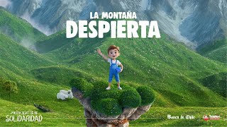 Microcuentos de Solidaridad – La montaña despierta [upl. by Selia859]