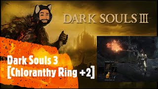 Dark Souls 3 Chloranthy Ring 2 [upl. by Yelah]