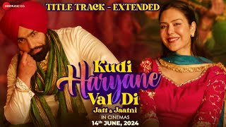 Kudi Haryane Val Di  Title Track  Ammy Virk amp Sonam Bajwa  Komal Chaudhary V Rakx Happy Raikoti [upl. by Mannes]