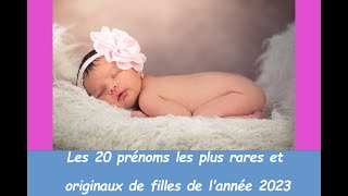 les prénoms les plus rares et originaux de filles de lannée 2023 [upl. by Stuart168]