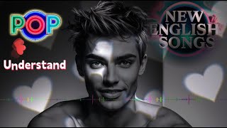 Playlist POP Music  Best Romantic Songs 2024 New English Songs with Lyrics  Understand [upl. by Aekahs]