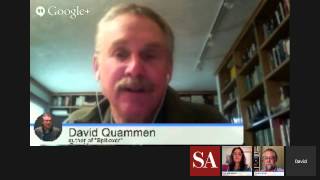 quotSpillover The Next Human Pandemicquot  Hangout with Author David Quammen [upl. by Sheridan]