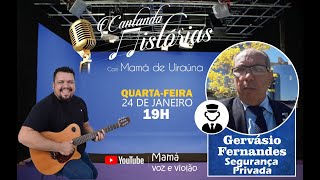 GERVÁSIO FERNANDES  Cantando Histórias com Mamá de Uiraúna 153 [upl. by Arocal]