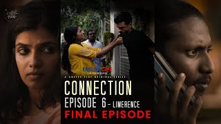 Connection  Episode 06  Limerence  Malayalam Web series  Anush  Sudhin  Coffee Play Originals [upl. by Occir244]