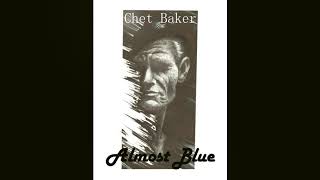 Chet Baker  Almost Blue Lou Tripps Remix Bass Boosted [upl. by Waneta]