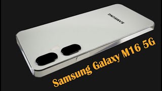 Samsung Galaxy M16 5G New Hot Deign [upl. by Weinrich997]