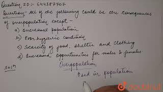 All of the following could be the consequence of overpopulation except  12  TEST 5  BIOLOGY [upl. by Keavy]