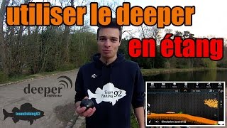 Utiliser lEchosondeur Deeper Fishfinder en Etang [upl. by Attenra]