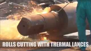 Rolls cutting with thermal lances [upl. by Hakon]