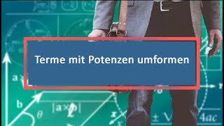 Terme mit Potenzen umformen [upl. by Sweet]