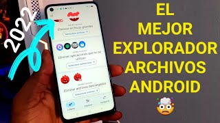 El mejor explorador de ARCHIVOS 2022 😱 AYUDA ahorrar espacio Android [upl. by Tattan27]